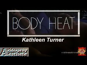 Kathleen Turner Couple , Hot scene in Body Heat (1981) 1